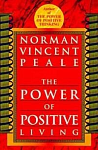 The Power of Positive Living (Paperback)