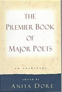 Premier Book of Major Poets: An Anthology (Paperback)