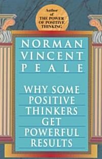 Why Some Positive Thinkers Get Powerful Results (Paperback, Reissue)