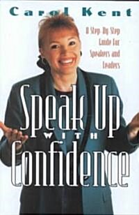 Speak Up With Confidence (Paperback)
