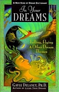 [중고] In Your Dreams: Falling, Flying and Other Dream Themes - A New Kind of Dream Dictionary (Paperback)