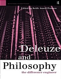 Deleuze and Philosophy : The Difference Engineer (Paperback)