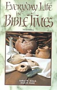 Everyday Life in Bible Times (Paperback, 3)
