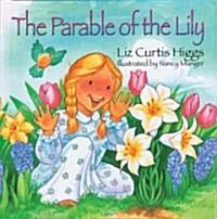 The Parable of the Lily (Hardcover)