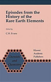 Episodes from the History of the Rare Earth Elements (Hardcover)