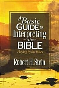 A Basic Guide to Interpreting the Bible (Paperback)