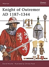 Knight of Outremer AD 1187-1344 (Paperback)