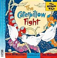 The Caterpillow Fight (Paperback, 1st)