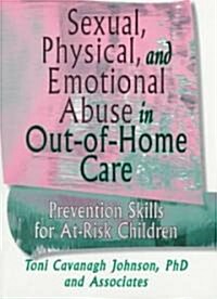 Sexual, Physical, and Emotional Abuse in Out-Of-Home Care (Paperback)