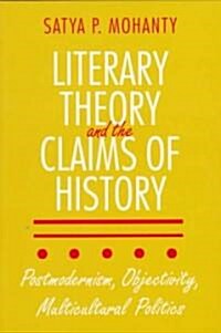 Literary Theory and the Claims of History (Paperback)