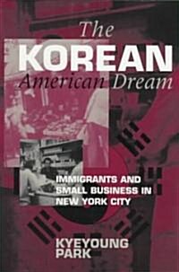 The Korean American Dream (Paperback)