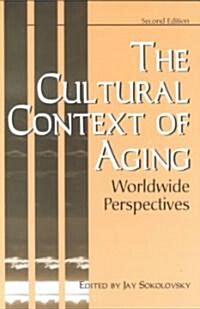 The Cultural Context of Aging (Paperback, 2nd)