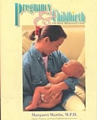 Pregnancy and Childbirth: The Basic Illustrated Guide (Paperback)