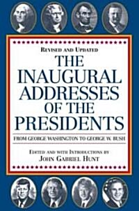 Inaugural Addresses of the Presidents (Hardcover, Revised, Updated)