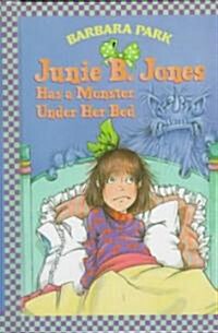 Junie B. Jones #8: Junie B. Jones Has a Monster Under Her Bed (Library Binding)