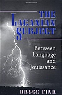 [중고] The Lacanian Subject: Between Language and Jouissance (Paperback, Revised)