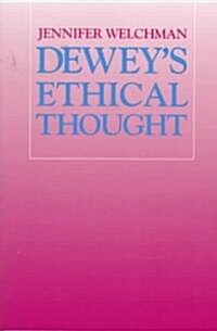 Deweys Ethical Thought: Politics and English Culture, 1649-1689 (Paperback, Revised)