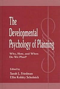 The Developmental Psychology of Planning (Hardcover)