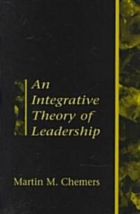 An Integrative Theory of Leadership (Paperback)