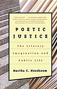 Poetic Justice: The Literary Imagination and Public Life (Paperback)