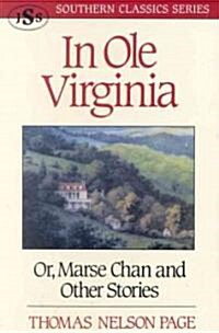 In OLE Virginia: Or, Marse Chan and Other Stories (Paperback)