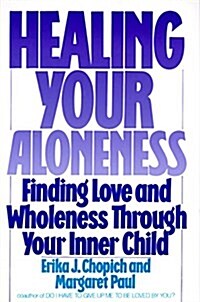 Healing Your Aloneness (Paperback)