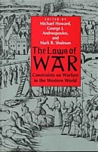 The Laws of War: Constraints on Warfare in the Western World (Paperback, Revised)