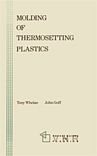 Molding of Thermosetting Plastics (Paperback)