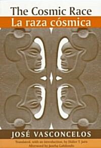 The Cosmic Race / La Raza Cosmica (Paperback)