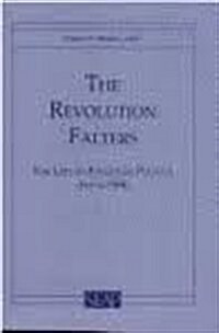 The Revolution Falters: The Left in Philippine Politics After 1986 (Paperback)