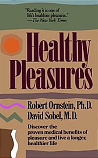 Healthy Pleasures (Paperback, Reprint)