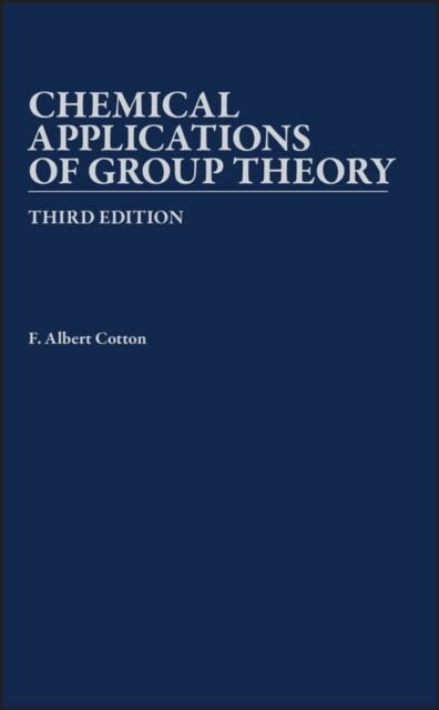 Chemical Applications of Group Theory (Hardcover, 3, Revised)