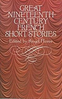 Great Nineteenth-Century French Short Stories (Paperback, Reprint)