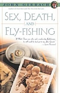 Sex, Death and Fly-Fishing (Paperback)