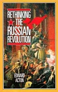 Rethinking the Russian Revolution (Paperback)