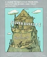 Silver Bullets (Paperback, Reprint)