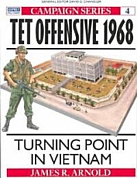 Tet Offensive 1968 : Turning point in Vietnam (Paperback)
