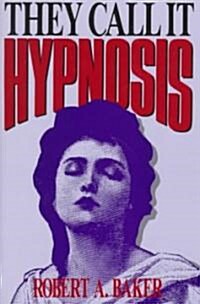 They Call It Hypnosis (Hardcover)