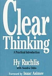 Clear Thinking: A Practical Introduction (Paperback)