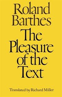 The pleasure of the text 1st American ed