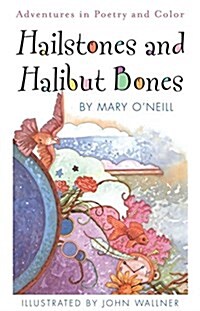 Hailstones and Halibut Bones: Adventures in Poetry and Color (Paperback)