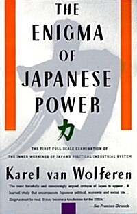 The Enigma of Japanese Power: People and Politics in a Stateless Nation (Paperback)