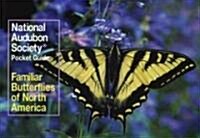 National Audubon Society Pocket Guide: Familiar Butterflies of North America (Paperback)