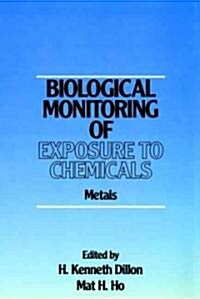 Biological Monitoring of Exposure to Chemicals (Hardcover)