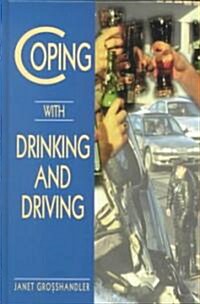 Coping With Drinking and Driving (Library, Reissue)