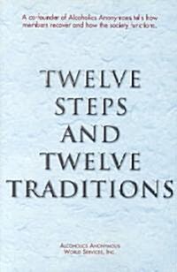 Twelve Steps and Twelve Traditions Trade Edition (Paperback)