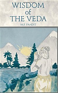Wisdom of the Veda (Paperback)