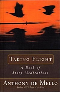 Taking Flight: A Book of Story Meditations (Paperback, 3)