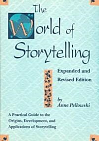 The World of Storytelling (Hardcover, Expanded and Re)