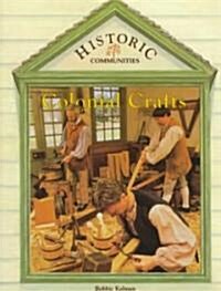 Colonial Crafts (Paperback)